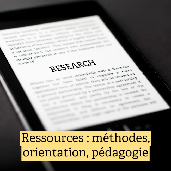 Ressources éducatives : méthodes de travail, orientation scolaire et pédagogie