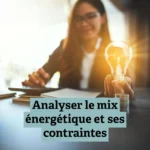 Énergie mondiale : analyser le mix énergétique et ses contraintes (Terminale)