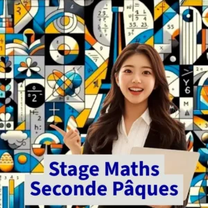 Stage intensif de mathématiques – Seconde – Vacances de Pâques 2026