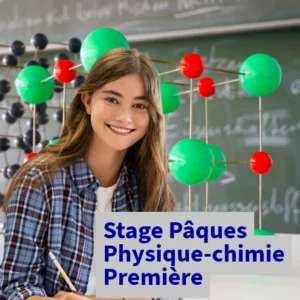 Stage intensif de physique-chimie en Première pendant les vacances de printemps à Paris